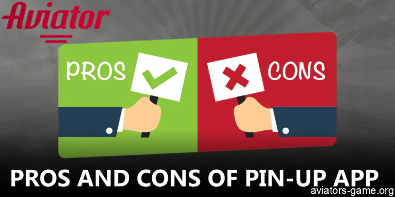 The advantages and disadvantages of Pin-Up Aviator app